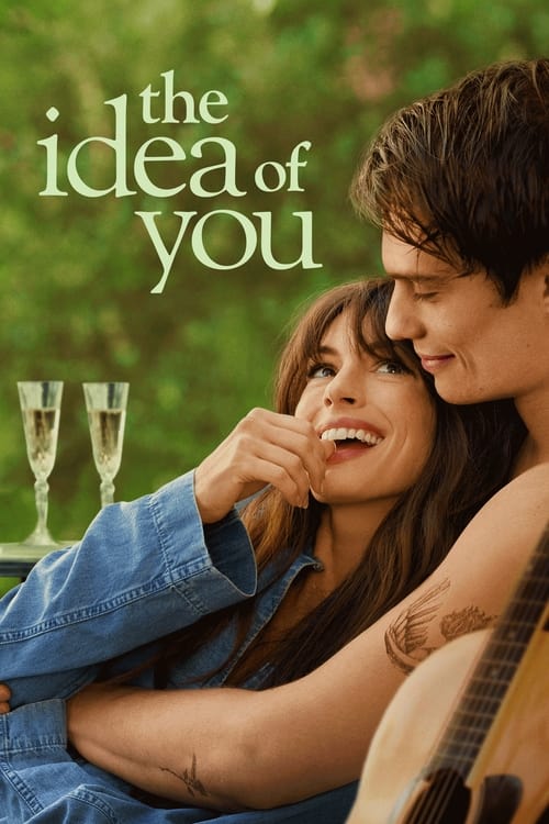 The Idea of You (2024) ภาพฝัน ฉันกับเธอ The Idea of You (2024) ภาพฝัน ฉันกับเธอ
